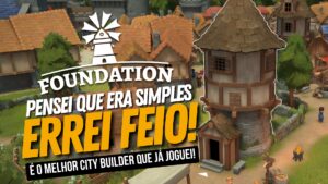 Leia mais sobre o artigo Foundation Review: Conheça o Jogo que Mistura Manor Lords, SimCity e The Sims!