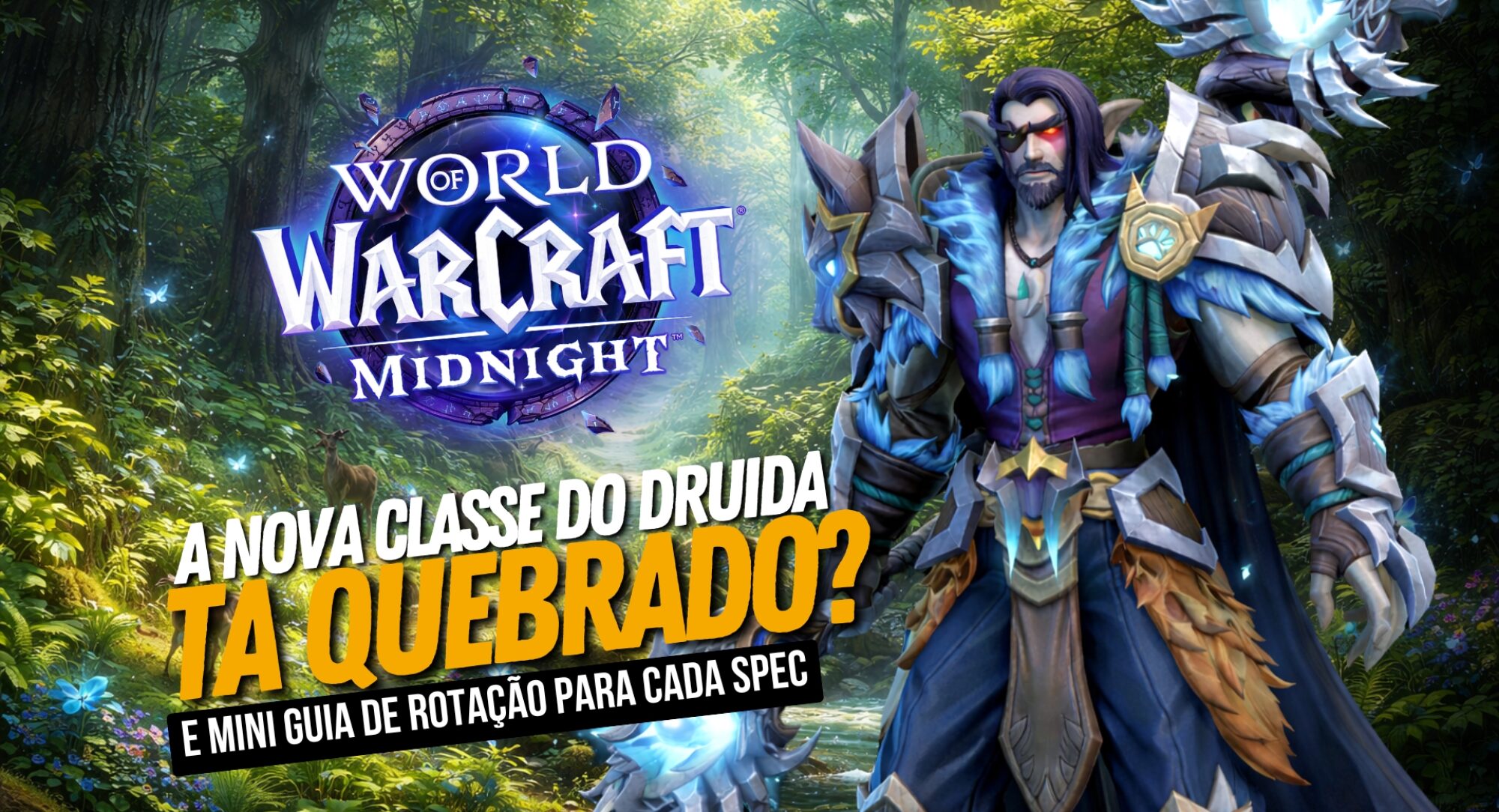 Guia Completo: O Novo Druida em World of Warcraft Midnight