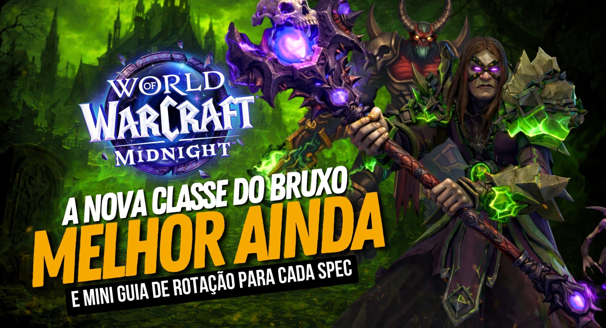 Guia Completo: As Mudanças do Bruxo em WoW Midnight (2026)