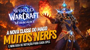 Leia mais sobre o artigo O Novo Mago no WoW Midnight: Mudanças, Nerfs e as Builds que Estão um Monstro!