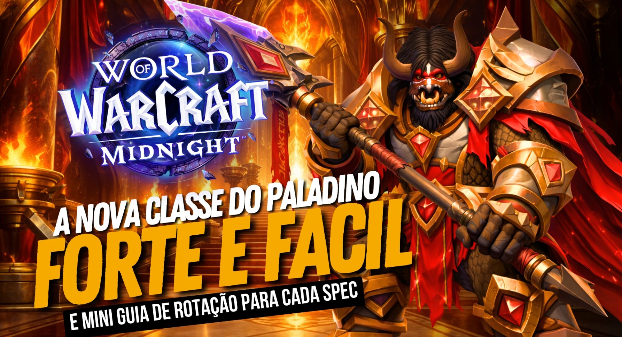 Novo Paladino em WoW Midnight: Guia de Mudanças, Rotação e Talentos Apex
