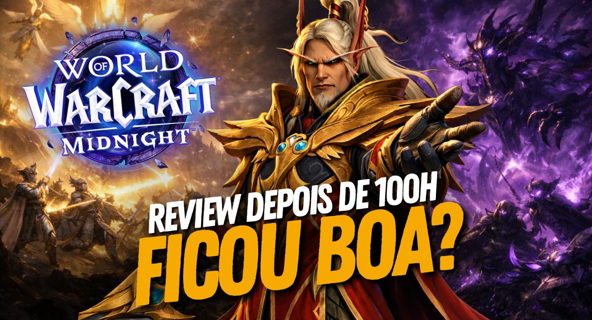 Joguei 100 Horas de WoW Midnight: Vale a Pena? Está Boa? (Análise Sincera)