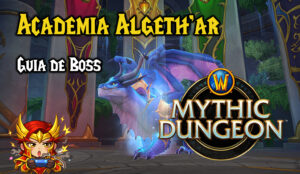 Leia mais sobre o artigo Guia Rápido: Academia Algethar Mítica (WoW Midnight)